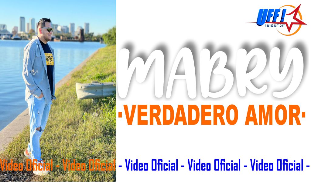 VERDADERO AMOR / EL AMOR DE DIOS                  EL VIDEO OFICIAL DE MABRY