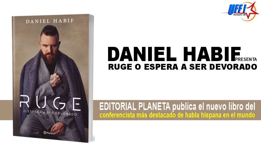·RUGE O ESPERA A SER DEVORADO· EL NUEVO LIBRO DE DANIEL HABIF
